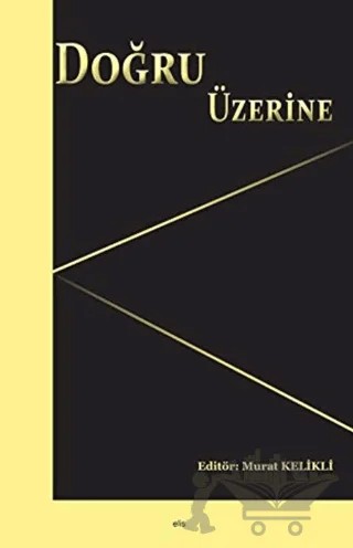 Doğru Üzerine – Murat Kelikli – Elis Yayınları kitap kapağı