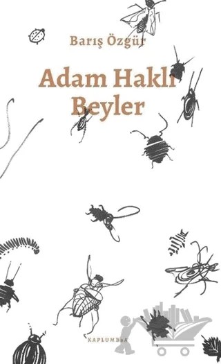 Adam Haklı Beyler – Barış Özgür – Kaplumbaa Kitap kitap kapağı