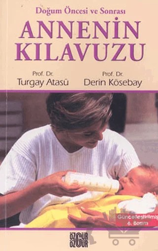 Annenin Kılavuzu – Derin Kösebay, Turgay Atasü – Özgür Yayınları kitap kapağı
