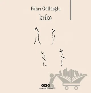 Kriko – Fahri Güllüoğlu – Yapı Kredi Yayınları kitap kapağı