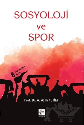 Sosyoloji ve Spor – A. Azmi Yetim – Gazi Kitabevi kitap kapağı