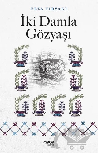 İki Damla Gözyaşı – Feza Tiryaki – Gece Kitaplığı kitap kapağı