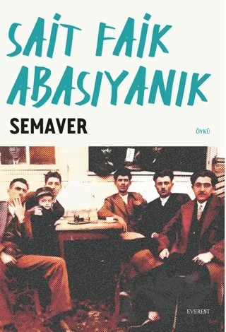 Semaver – Sait Faik Abasıyanık – Everest Yayınları kitap kapağı