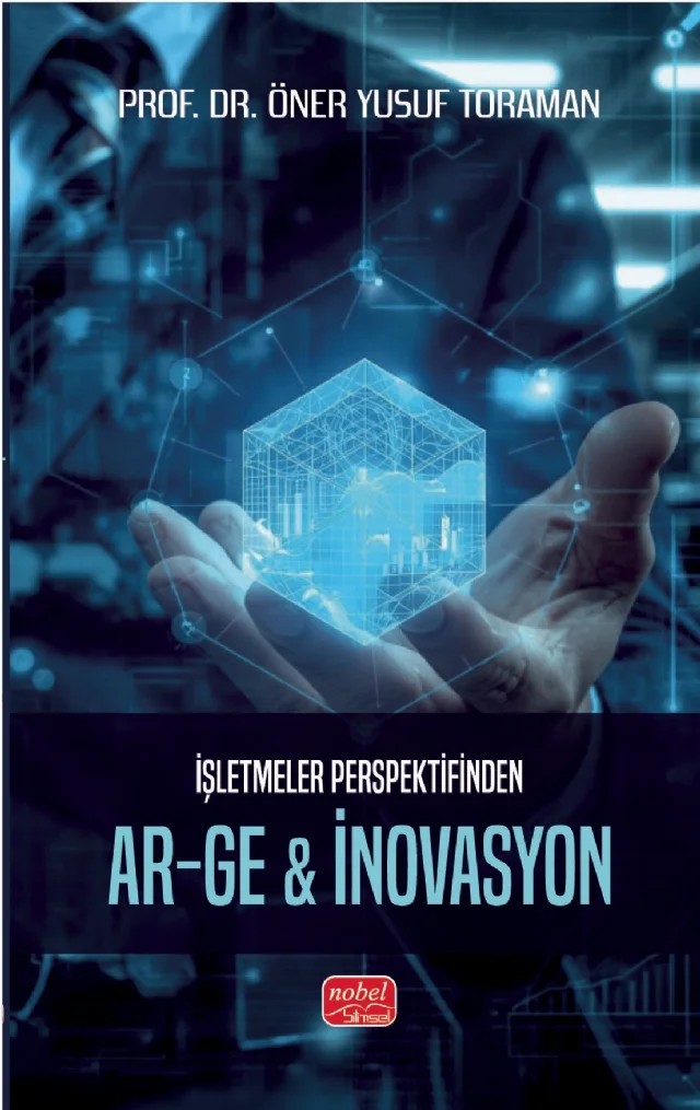 İşletmeler Perspektifinden AR-GE & İNOVASYON – Öner Yusuf Toraman – Nobel Bilimsel Eserler kitap kapağı
