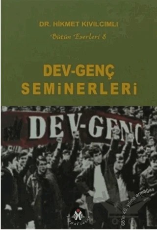 Dev-Genç Seminerleri – Hikmet Kıvılcımlı – Sosyal İnsan Yayınları kitap kapağı