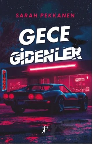 Gece Gidenler – Sarah Pekkanen – Artemis Yayınları kitap kapağı