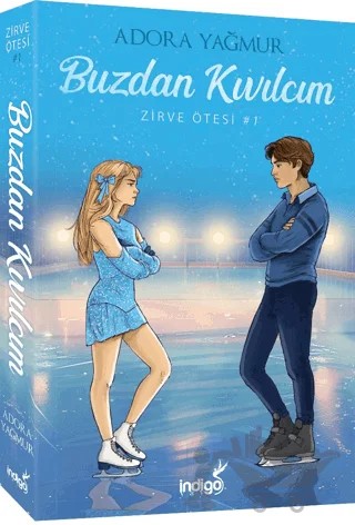 Buzdan Kıvılcım Zirve Ötesi Serisi - 1 – Adora Yağmur – İndigo Kitap kitap kapağı