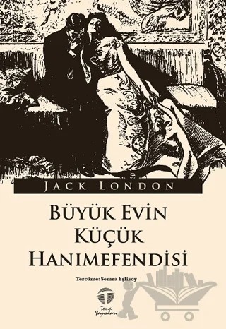 Büyük Evin Küçük Hanımefendisi – Jack London – Tema Yayınları kitap kapağı
