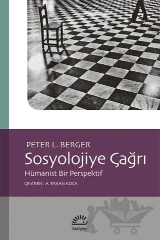 Sosyolojiye Çağrı – Peter L. Berger – İletişim Yayınevi kitap kapağı