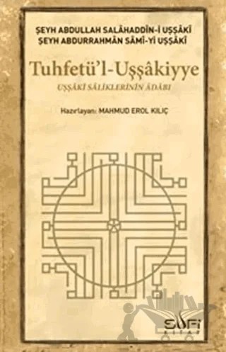 Tuhfetü'l Uşşakiyye – Şeyh Abdullah Salahaddin-i Uşşaki, Şeyh Abdurrahman Sami-yi Uşşaki – Sufi Kitap kitap kapağı