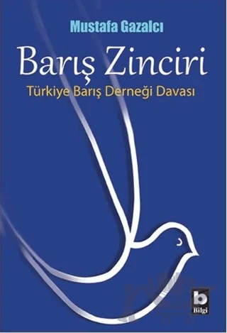 Barış Zinciri – Mustafa Gazalcı – Bilgi Yayınevi kitap kapağı