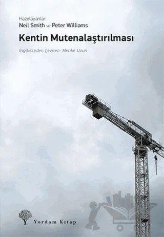 Kentin Mutenalaştırılması – Neil Smith, Peter Williams – Yordam Kitap kitap kapağı
