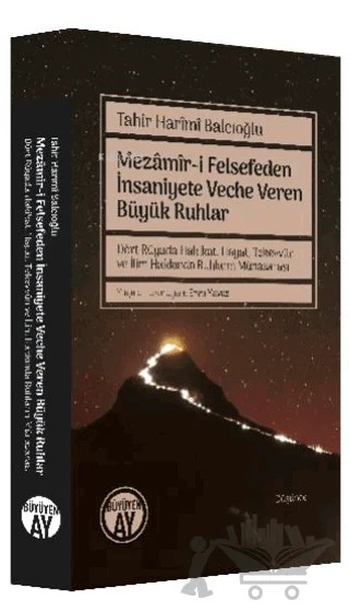 Mezamiri Felsefeden İnsaniyete Veche Veren Büyük Ruhlar – Tahir Harimi Balcıoğlu – Büyüyen Ay Yayınları kitap kapağı