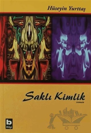 Saklı Kimlik – Hüseyin Yurttaş – Bilgi Yayınevi kitap kapağı