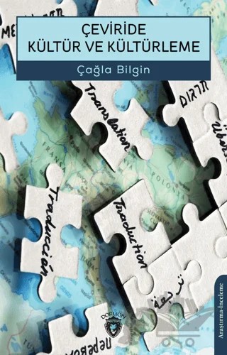 Çeviride Kültür ve Kültürleme – Çağla Bilgin – Dorlion Yayınları kitap kapağı
