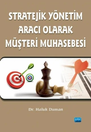 Stratejik Yönetim Aracı Olarak Müşteri Muhasebesi – Haluk Duman – Nobel Akademik Yayıncılık kitap kapağı