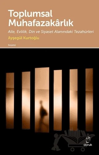 Toplumsal Muhafazakarlık – Ayşegül Kurtoğlu – Doruk Yayınları kitap kapağı