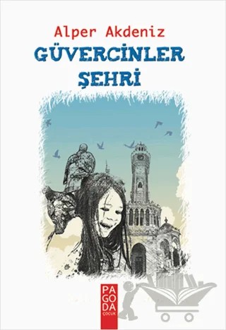 Güvercinler Şehri – Alper Akdeniz – Pagoda Yayınları kitap kapağı
