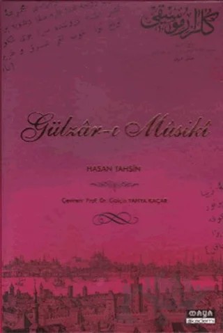 Gülzar-ı Musiki – Hasan Tahsin – Maya Akademi Yayınları kitap kapağı