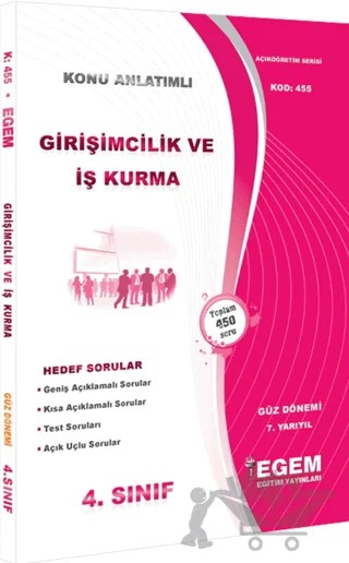 Girişimcilik ve İş Kurma Konu Anlatımlı Hedef Sorular 4. Sınıf Güz Dönemi 7. Yarıyıl (Kod 455) – Kolektif – Egem Eğitim Yayınları kitap kapağı