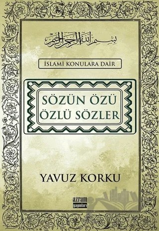 Sözün Özü Özlü Sözler – Yavuz Korku – Azram Yayınları kitap kapağı