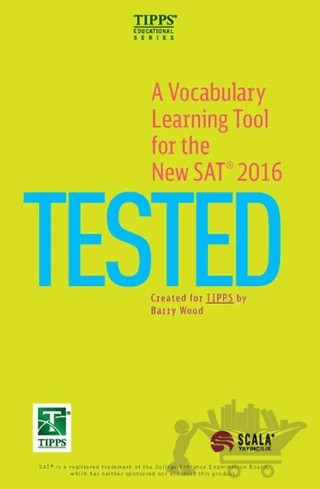 A Vocabulary Learning Tool for the 2016 New SAT 2016 Tested – Kolektif – Scala Yayıncılık kitap kapağı