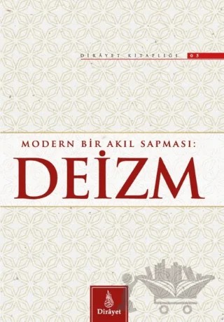 Modern Bir Akıl Sapması: Deizm – Ömer Faruk Korkmaz – Dirayet Yayınları kitap kapağı