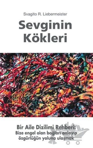 Sevginin Kökleri – Svagito R. Liebermeister – Butik Yayınları kitap kapağı
