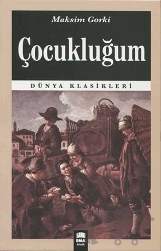 Çocukluğum – Maksim Gorki – Ema Kitap kitap kapağı