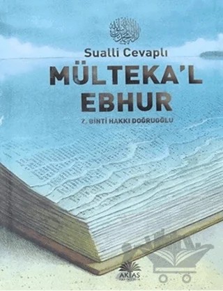 Sualli Cevaplı Mülteka'l Ebhur – Z. Binti Hakkı Doğruoğlu – Aktaş Yayıncılık kitap kapağı