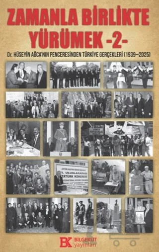 Zamanla Birlikte Yürümek 2 – Hüseyin Ağca – Bilgekut Yayınları kitap kapağı