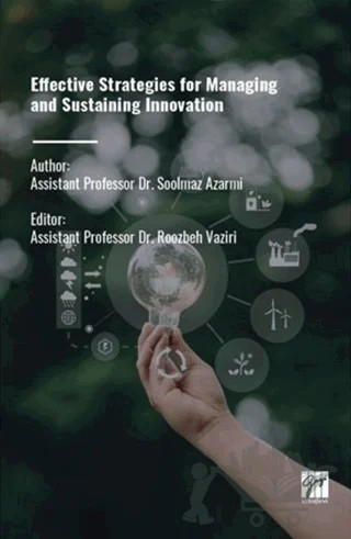 Effective Strategies For Managing And Sustaining Innovation – Soolmaz Azarmi – Gazi Kitabevi kitap kapağı