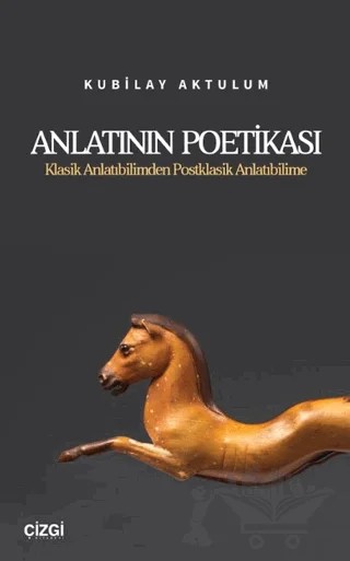 Anlatının Poetikası – Kubilay Aktulum – Çizgi Kitabevi Yayınları kitap kapağı