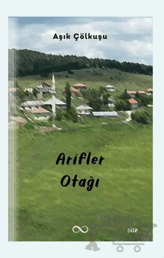 Arifler Otağı – Aşık Çölkuşu – Bengisu Yayınları kitap kapağı
