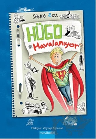 Hügo Havalanıyor – Sabine Zett – Mavibulut Yayınları kitap kapağı
