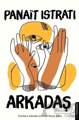Arkadaş – Panait Istrati – Destek Yayınları kitap kapağı