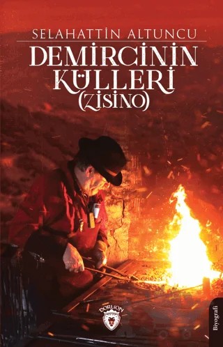 Demircinin Külleri (Zisino) – Selahattin Altuncu – Dorlion Yayınları kitap kapağı