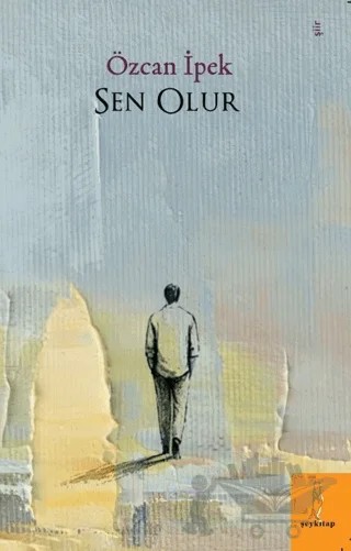 Sen Olur – Özcan İpek – Şey Kitap kitap kapağı