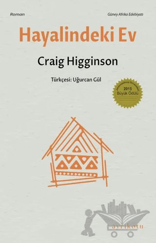 Hayalindeki Ev – Craig Higginson – Ayrıkotu Yayınları kitap kapağı