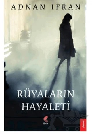 Rüyaların Hayaleti – Adnan İrfan – Klaros Yayınları kitap kapağı