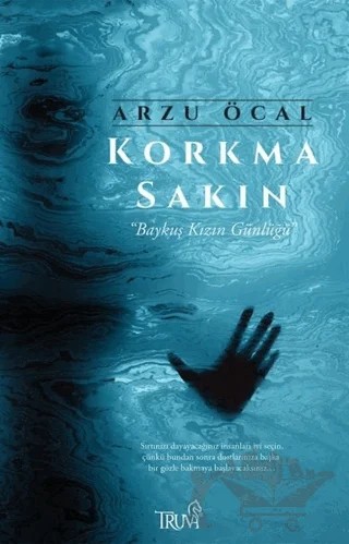 Korkma Sakın – Arzu Öcal – Truva Yayınları kitap kapağı