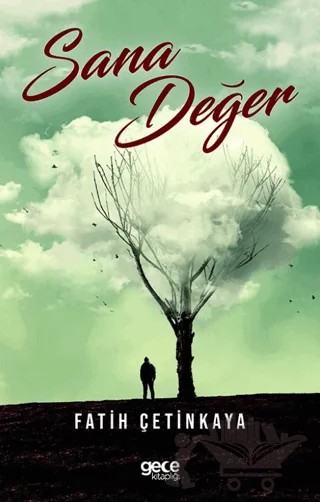 Sana Değer – Fatih Çetinkaya – Gece Kitaplığı kitap kapağı