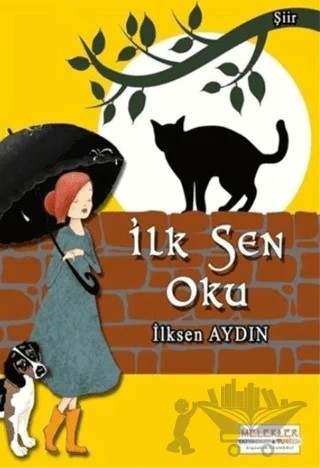 İlk Sen Oku – İlksen Aydın – Melekler Yayıncılık kitap kapağı