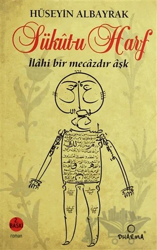 Sükut-u Harf İlahi Bir Mecazdır Aşk – Hüseyin Albayrak – Dharma Yayınları kitap kapağı