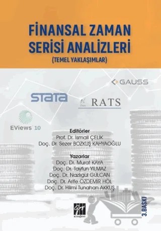 Finansal Zaman Serisi Analizleri – İsmail Çelik, Sezer Bozkuş Kahyaoğlu – Gazi Kitabevi kitap kapağı