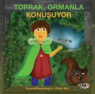 Toprak, Ormanla Konuşuyor – Melis Satı – Tilki Kitap kitap kapağı