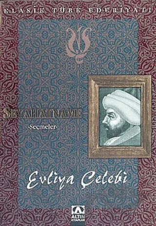 Seyahatname Seçmeler – Evliyâ Çelebi – Altın Kitaplar kitap kapağı