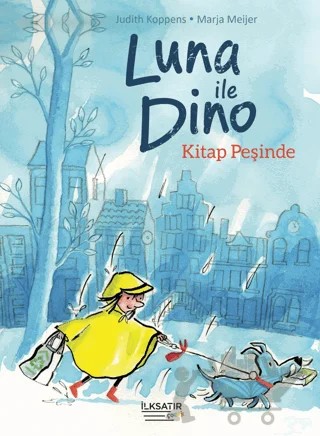 Luna ile Dino – Kitap Peşinde – Judith Koppens – İlksatır Yayınevi kitap kapağı