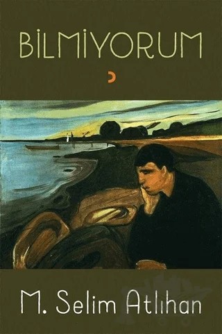 Bilmiyorum – M. Selim Atlıhan – Cinius Yayınları kitap kapağı