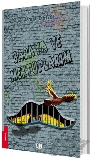 Babaya ve Mektuplarım – Ümit Dağcı – Vaveyla Yayıncılık kitap kapağı